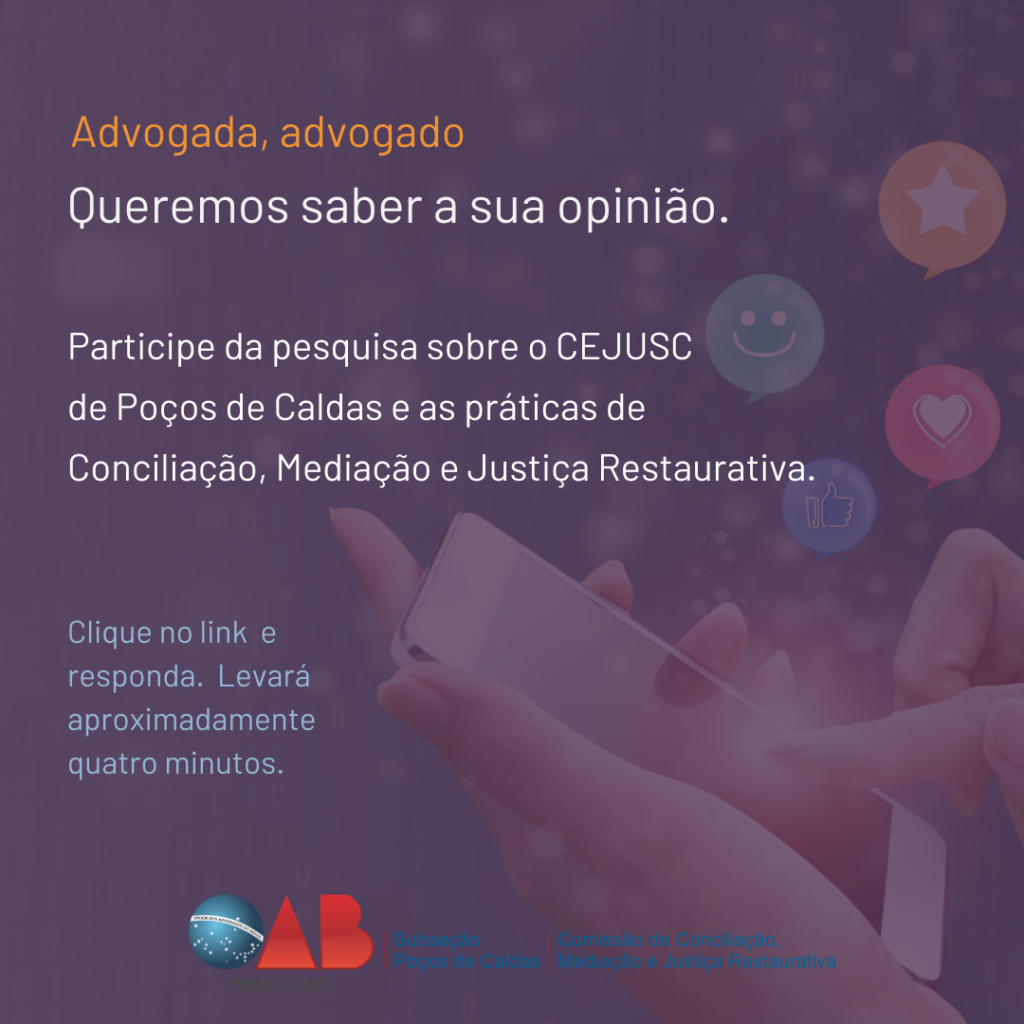 Pesquisa sobre os serviços prestados pelo CEJUSC de Poços de Caldas e as práticas de Conciliação, Mediação e Justiça Restaurativa
