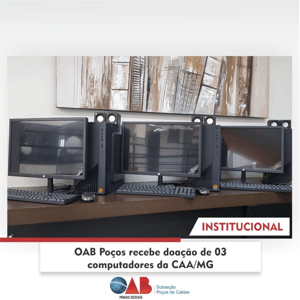 OAB Poços recebe 03 computadores da CAA/MG