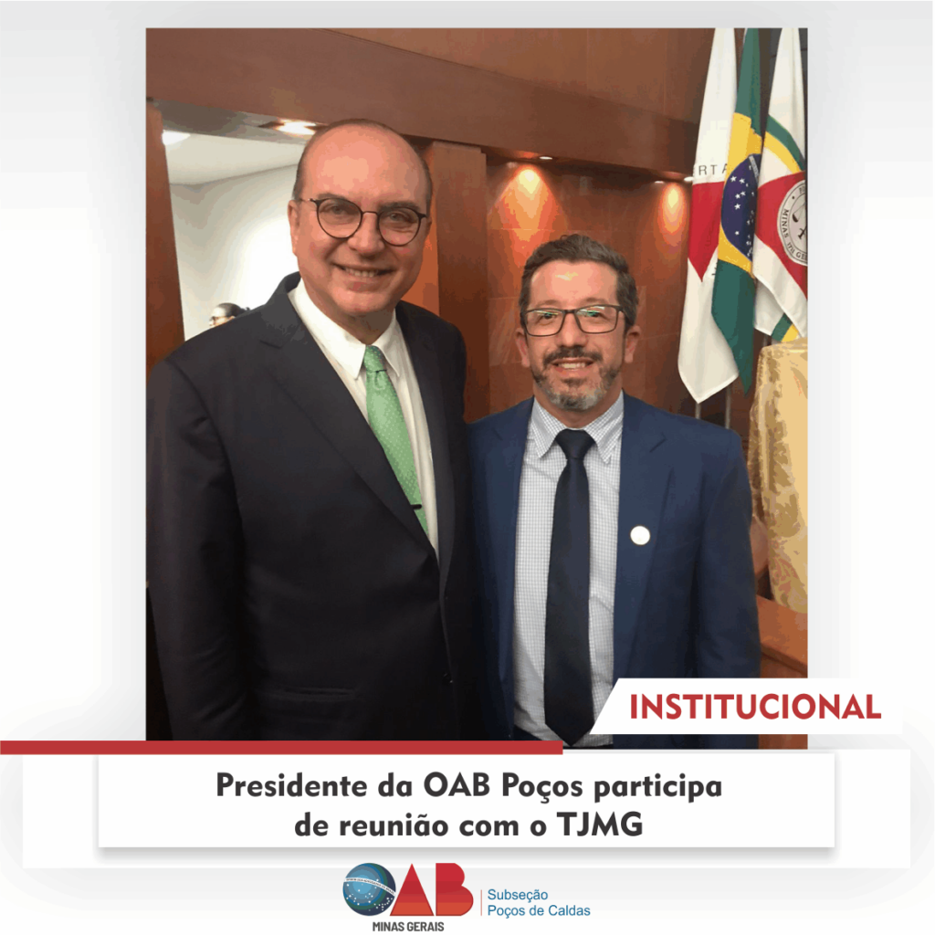Presidente da OAB Poços participa de reunião com o TJMG