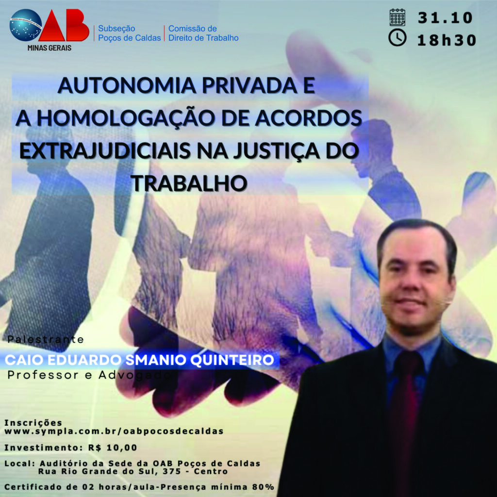 Palestra  – Autonomia Privada e a Homologação de Acordos Extrajudiciais na Justiça do Trabalho