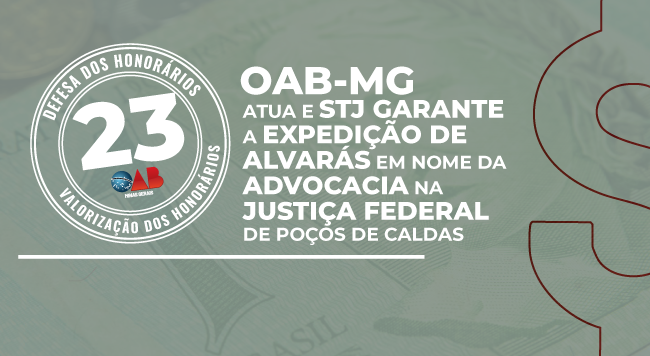 OAB atua e STJ garante a expedição de alvarás em nome da advocacia na Justiça Federal de Poços de Caldas